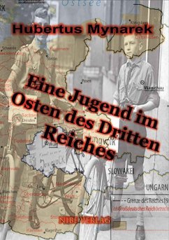 Eine Jugend im Osten des Dritten Reiches (eBook, ePUB) - Mynarek, Hubertus