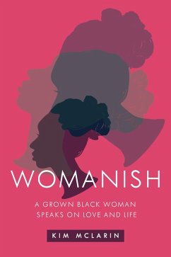 Womanish (eBook, ePUB) - McLarin, Kimberly