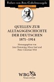 Quellen zur Alltagsgeschichte der Deutschen 1871 - 1914 (eBook, PDF)