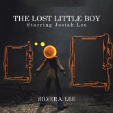 The Lost Little Boy: Starring Josiah Lee (eBook, ePUB)