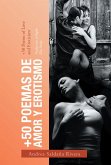 +50 Poemas De Amor Y Erotismo (eBook, ePUB) +50 Poemas De Amor Y Erotismo (eBook, ePUB)