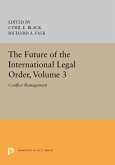 The Future of the International Legal Order, Volume 3 (eBook, PDF)