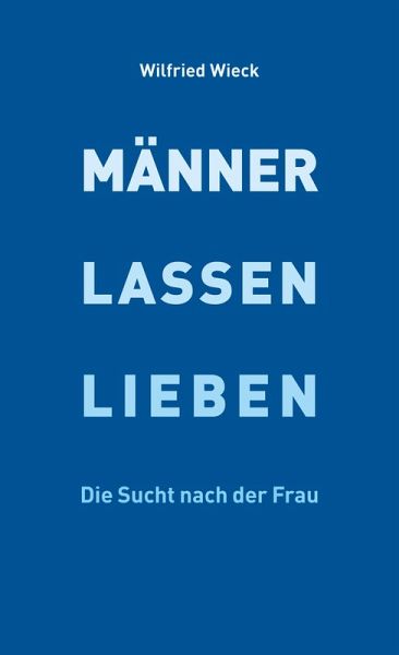 Männer lassen lieben (eBook, ePUB)