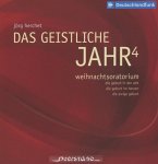 Das Geistliche Jahr 4: Weihnachtsoratorium