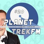 Planet Trek fm #20 - Die ganze Welt von Star Trek (MP3-Download)