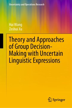 Theory and Approaches of Group Decision Making with Uncertain Linguistic Expressions (eBook, PDF) - Wang, Hai; Xu, Zeshui