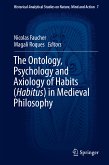 The Ontology, Psychology and Axiology of Habits (Habitus) in Medieval Philosophy (eBook, PDF)