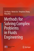 Methods for Solving Complex Problems in Fluids Engineering (eBook, PDF)