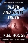 Black and White Truth (The Syndicate-Born Trilogy, #2) (eBook, ePUB)