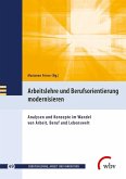 Arbeitslehre und Berufsorientierung modernisieren (eBook, PDF)