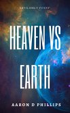 Heaven Vs Earth (eBook, ePUB)