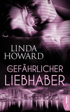 Ein gefährlicher Liebhaber (eBook, ePUB) - Howard, Linda