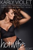 Hotwife Turns Escort - A Wife Watching Romance Fantasy Novella (The Hotwife MFM Fantasy, #2) (eBook, ePUB) Hotwife Turns Escort - A Wife Watching Romance Fantasy Novella (The Hotwife MFM Fantasy, #2) (eBook, ePUB)