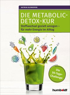 Die Metabolic-Detox-Kur (eBook, ePUB) - Kleinesper, Dipl.-Oec. Katrin