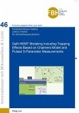 GaN HEMT Modeling Including Trapping Effects Based on Chalmers Model and Pulsed S-Parameter Measurements (eBook, PDF)