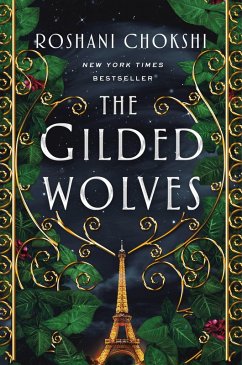 The Gilded Wolves (eBook, ePUB) - Chokshi, Roshani