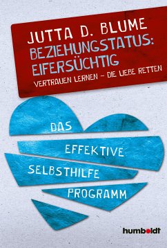 Beziehungsstatus: Eifersüchtig (eBook, ePUB) - Blume, Jutta Dhara