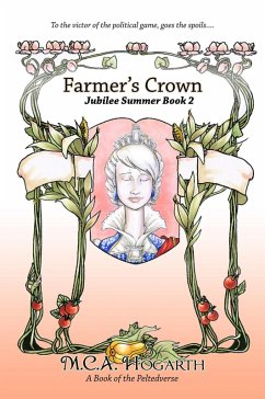 Farmer's Crown (Jubilee Summer, #2) (eBook, ePUB) - Hogarth, M. C. A.