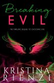 Breaking Evil (Ensouled Series, #2) (eBook, ePUB) Breaking Evil (Ensouled Series, #2) (eBook, ePUB)
