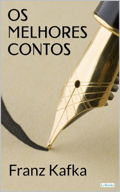 Os Melhores Contos de Franz Kafka (eBook, ePUB) - Kafka, Franz