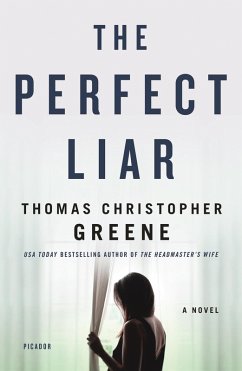 The Perfect Liar (eBook, ePUB) - Greene, Thomas Christopher