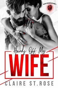 Cover Hands Off My Wife (Black Cossacks MC, #1) (eBook, ePUB)
