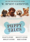 A Dog's Purpose Puppy Tales Collection (eBook, ePUB)