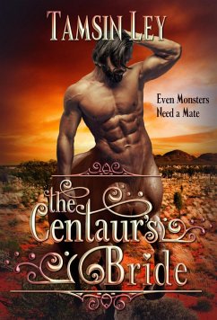 The Centaur's Bride (Mates for Monsters) (eBook, ePUB) - Ley, Tamsin