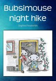 Bubsimouse night hike (eBook, ePUB)