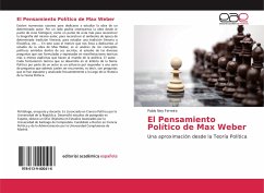 El Pensamiento Político de Max Weber - Ferreira, Pablo Ney