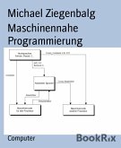 Maschinennahe Programmierung (eBook, ePUB)