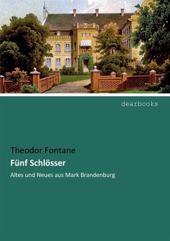 Fünf Schlösser - Fontane, Theodor