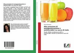 Alta pressione di omogeneizzazione e antimicrobici su succo di mela - Montanari, Chiara