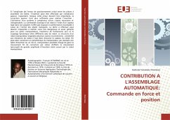 CONTRIBUTION A L'ASSEMBLAGE AUTOMATIQUE: Commande en force et position - Ntambwe, Kadinda Tubalelela