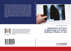 Application of Tissue Engineering in Fracture Healing of Radius in Rat - Monazzah Harsini, Somayeh