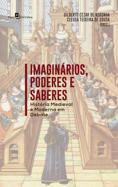 Imaginários, Poderes e Saberes (eBook, ePUB) - de Noronha, Gilberto Cézar