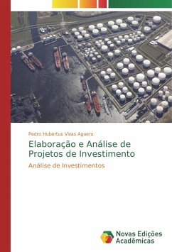 Elaboração e Análise de Projetos de Investimento - Vivas Agüero, Pedro Hubertus