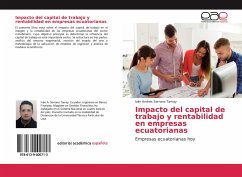 Impacto del capital de trabajo y rentabilidad en empresas ecuatorianas - Serrano Tamay, lván Andrés