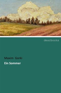 Ein Sommer - Gorki, Maxim