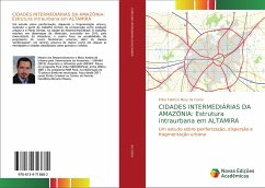 CIDADES INTERMEDIÁRIAS DA AMAZÔNIA: Estrutura intraurbana em ALTAMIRA - Costa, Ériko Fabrício Nery da