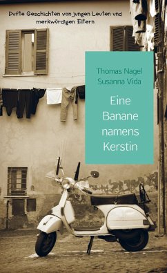 Eine Banane namens Kerstin - Thomas Nagel Susanna Vida