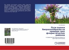 Puti ocenki bioraznoobraziq na primere treh floristicheskih rajonow - Demidova, Anna