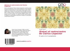 (Entre) el rostro/rastro de Clarice Lispector