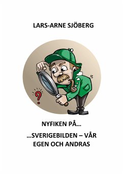 Nyfiken på Sverigebilden - vår egen och andras (eBook, ePUB)