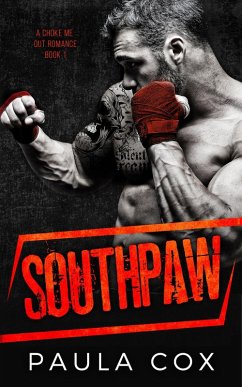 Southpaw (A Choke Me Out Romance, #1) (eBook, ePUB) - Cox, Paula