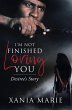 I'm Not Finished Loving You (eBook,... - Bild 1