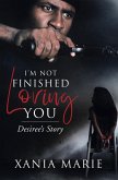I'm Not Finished Loving You (eBook, ePUB)