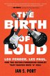 The Birth of Loud (eBook, ePUB) - Bild 1