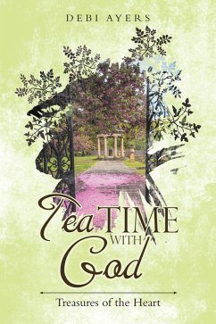 Tea Time with God (eBook, ePUB) - Ayers, Debi