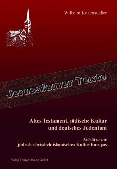 Altes Testament, jüdische Kultur und deutsches Judentum (eBook, PDF) - Kaltenstadler, Wilhelm